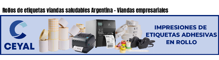 Rollos de etiquetas viandas saludables Argentina - Viandas empresariales