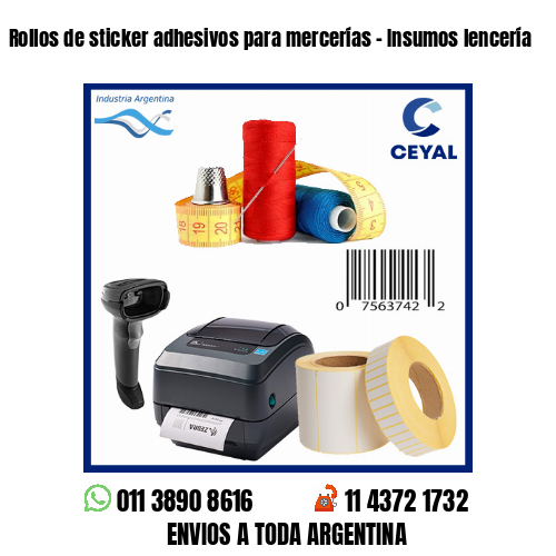 Rollos de sticker adhesivos para mercerías – Insumos lencería