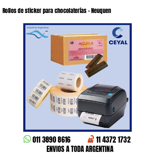 Rollos de sticker para chocolaterías – Neuquen