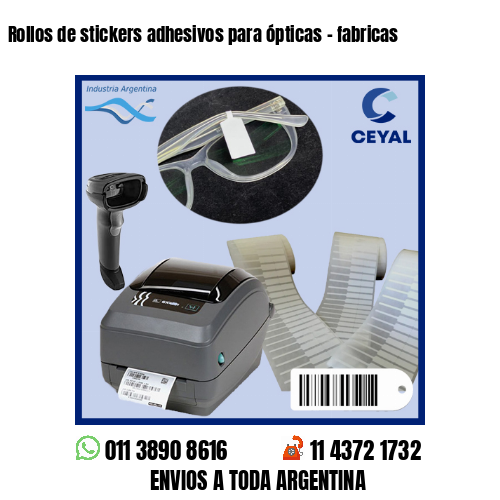 Rollos de stickers adhesivos para ópticas – fabricas