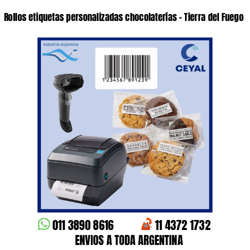 Rollos etiquetas personalizadas chocolaterías – Tierra del Fuego