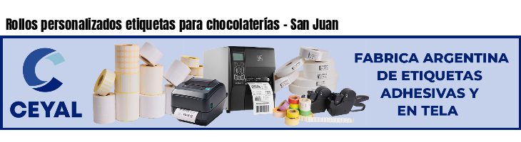 Rollos personalizados etiquetas para chocolaterías - San Juan