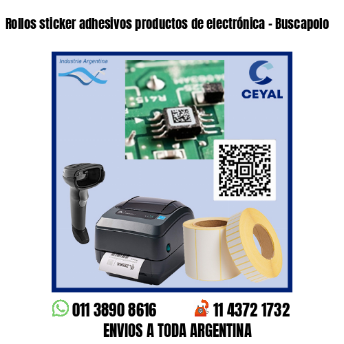 Rollos sticker adhesivos productos de electrónica – Buscapolo