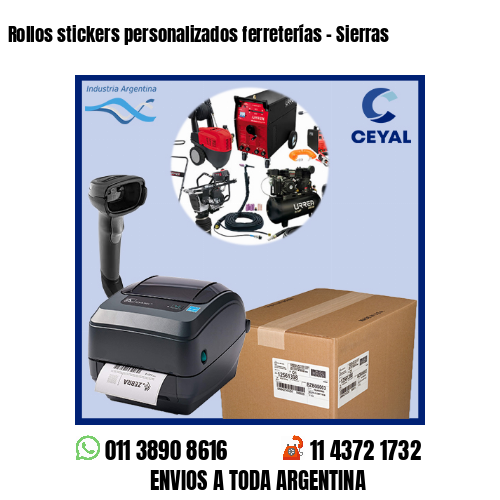 Rollos stickers personalizados ferreterías – Sierras