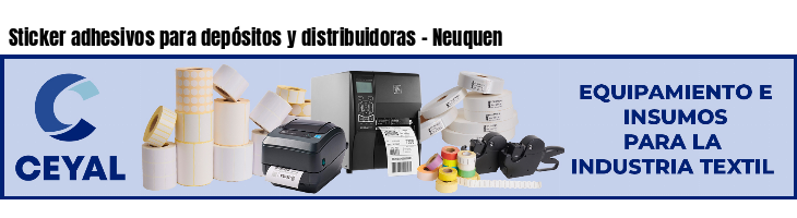 Sticker adhesivos para depósitos y distribuidoras - Neuquen