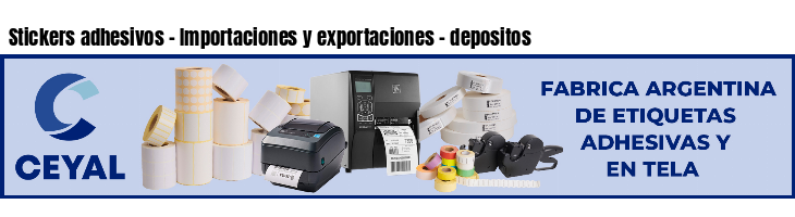 Stickers adhesivos - Importaciones y exportaciones - depositos