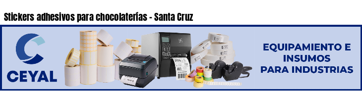 Stickers adhesivos para chocolaterías - Santa Cruz