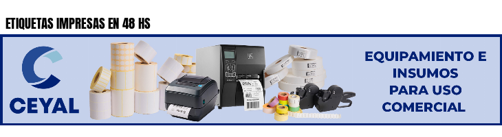 ETIQUETAS IMPRESAS EN 48 HS