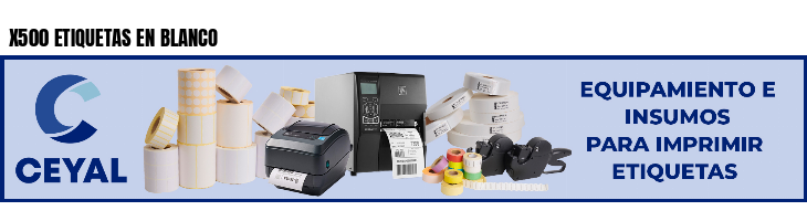 X500 ETIQUETAS EN BLANCO