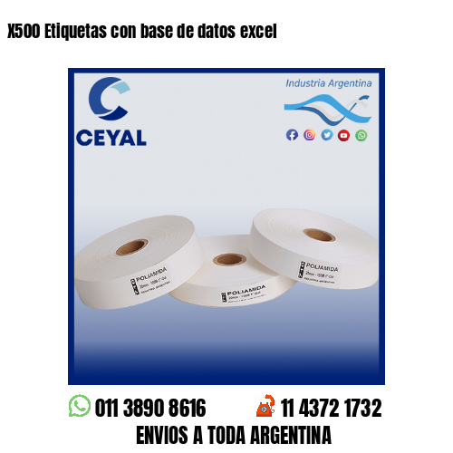 X500 Etiquetas con base de datos excel