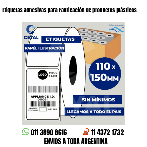 Etiquetas adhesivas para Fabricación de productos plásticos