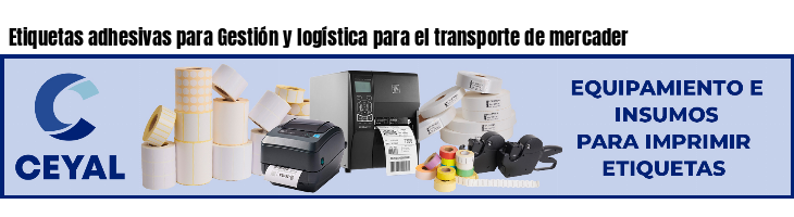 Etiquetas adhesivas para Gestión y logística para el transporte de mercader