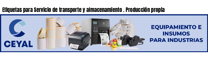 Etiquetas para Servicio de transporte y almacenamiento . Producción propia
