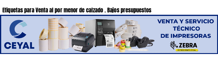 Etiquetas para Venta al por menor de calzado . Bajos presupuestos