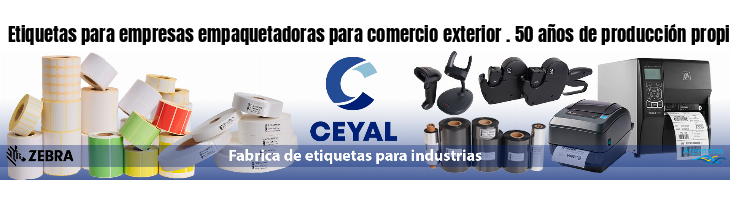 Etiquetas para empresas empaquetadoras para comercio exterior . 50 años de producción propia