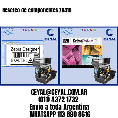 Reseteo de componentes zd410