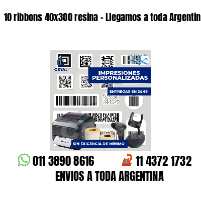 10 ribbons 40x300 resina - Llegamos a toda Argentina