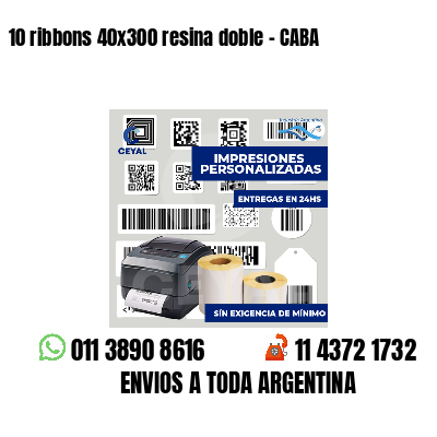 10 ribbons 40x300 resina doble - CABA