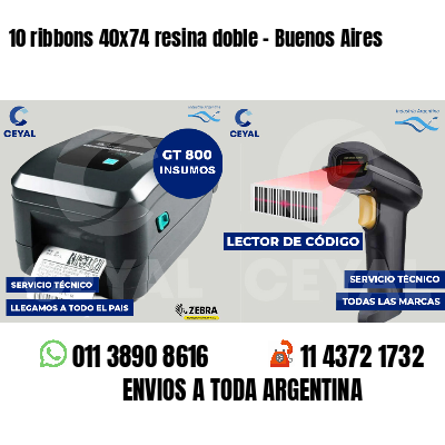 10 ribbons 40x74 resina doble - Buenos Aires