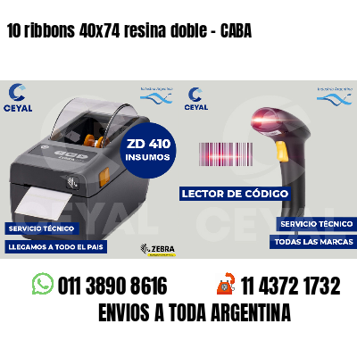 10 ribbons 40x74 resina doble - CABA