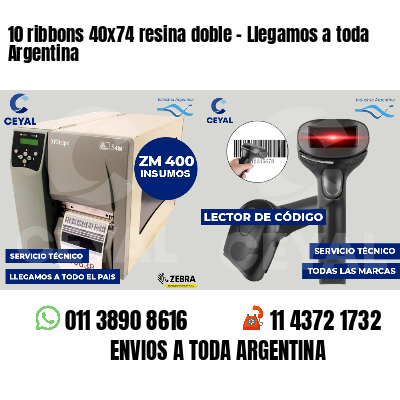 10 ribbons 40x74 resina doble - Llegamos a toda Argentina
