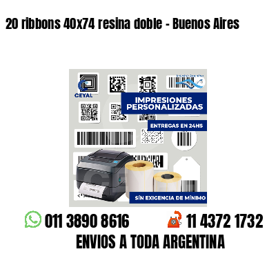 20 ribbons 40x74 resina doble - Buenos Aires