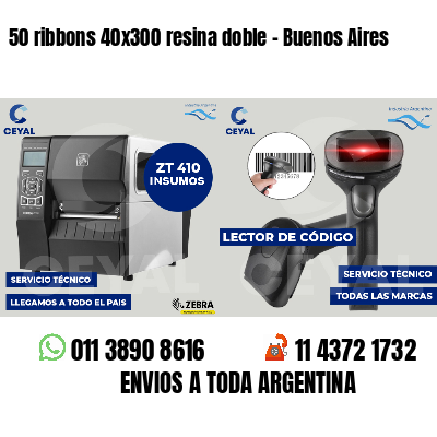 50 ribbons 40x300 resina doble - Buenos Aires