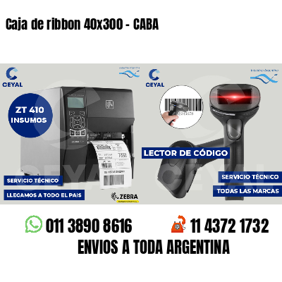 Caja de ribbon 40x300 - CABA