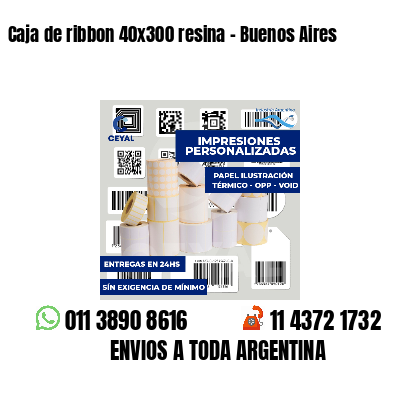 Caja de ribbon 40x300 resina - Buenos Aires