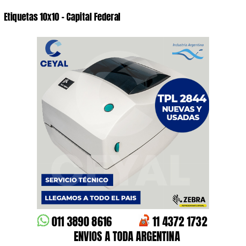 Etiquetas 10×10 – Capital Federal