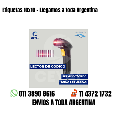 Etiquetas 10x10 - Llegamos a toda Argentina