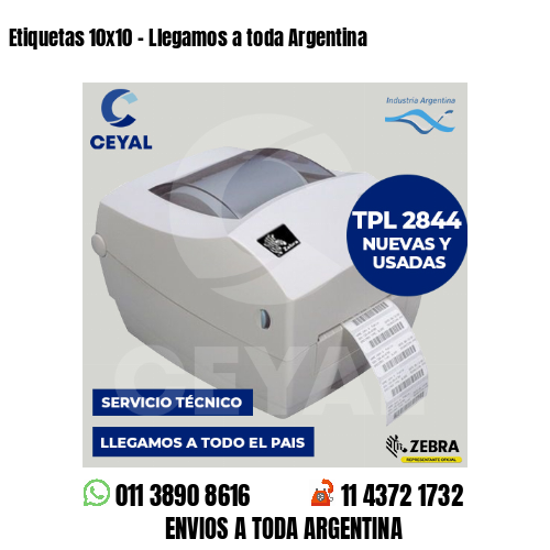 Etiquetas 10×10 – Llegamos a toda Argentina