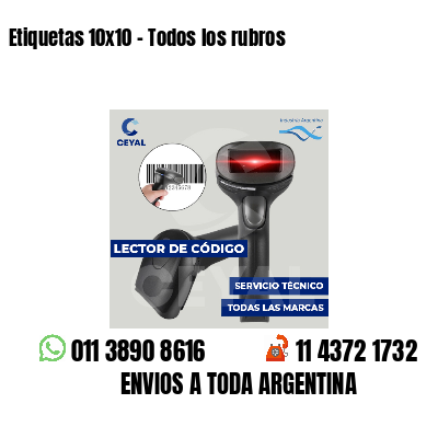 Etiquetas 10x10 - Todos los rubros