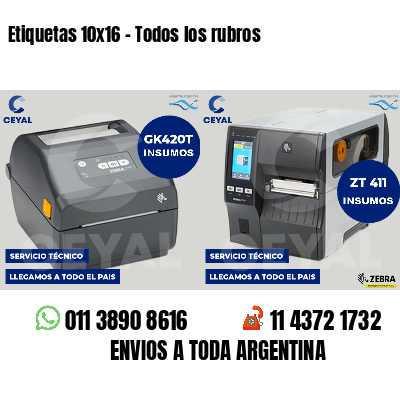 Etiquetas 10x16 - Todos los rubros