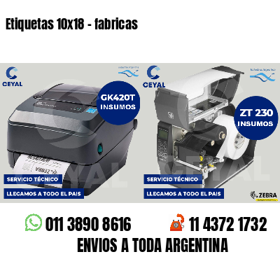 Etiquetas 10x18 - fabricas