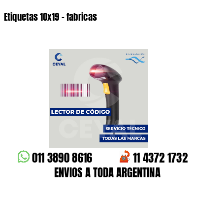 Etiquetas 10x19 - fabricas