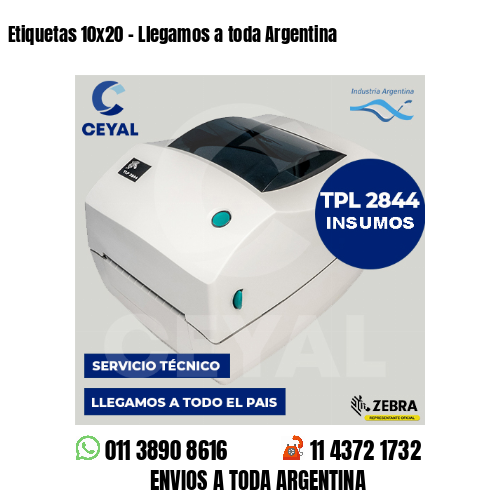 Etiquetas 10×20 – Llegamos a toda Argentina