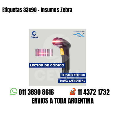 Etiquetas 33x90 - Insumos Zebra 