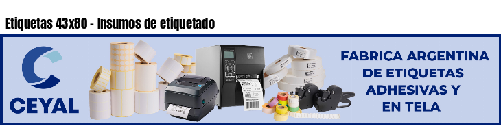 Etiquetas 43x80 - Insumos de etiquetado
