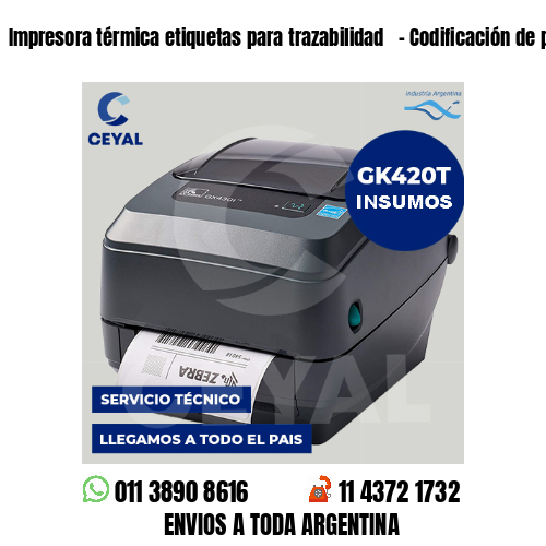 Impresora térmica etiquetas para trazabilidad   – Codificación de prendas