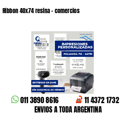 Ribbon 40x74 resina - comercios