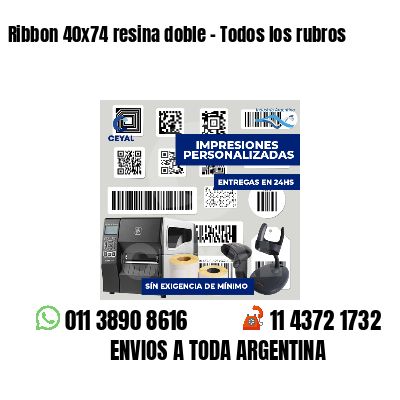 Ribbon 40x74 resina doble - Todos los rubros