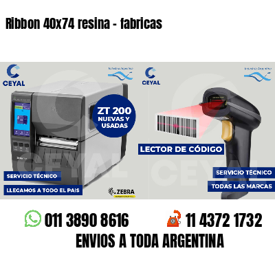 Ribbon 40x74 resina - fabricas