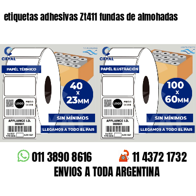 etiquetas adhesivas Zt411 fundas de almohadas