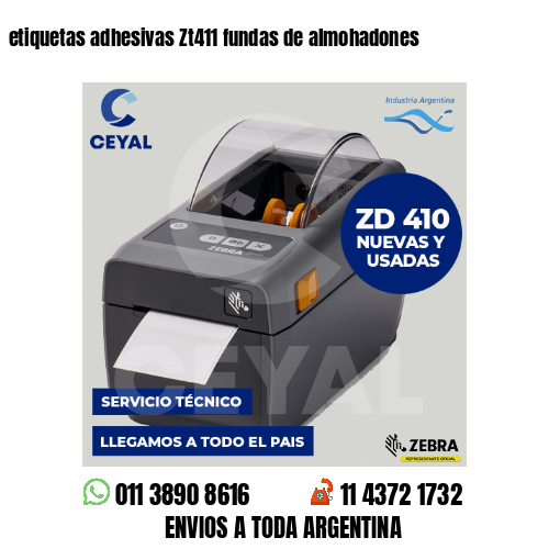 etiquetas adhesivas Zt411 fundas de almohadones