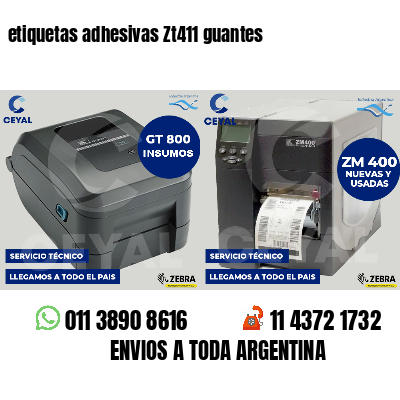 etiquetas adhesivas Zt411 guantes