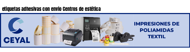 etiquetas adhesivas con envio Centros de estética