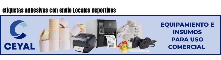 etiquetas adhesivas con envio Locales deportivos