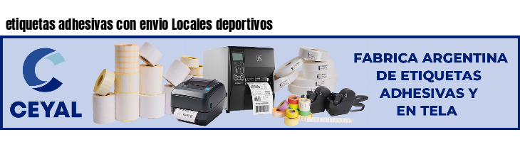 etiquetas adhesivas con envio Locales deportivos