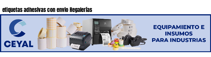 etiquetas adhesivas con envio Regalerías
